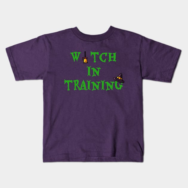 Witch In Training Kids T-Shirt by PhunPhrases
